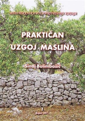 PRAKTIČAN UZGOJ MASLINA